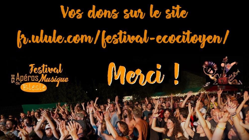 faites un don sur https://fr.ulule.com/festival-ecocitoyen/