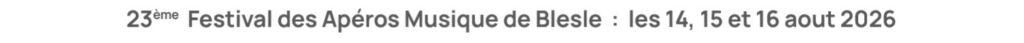 2026 : 23ème édition du festival des Apéros Musique de Blesle